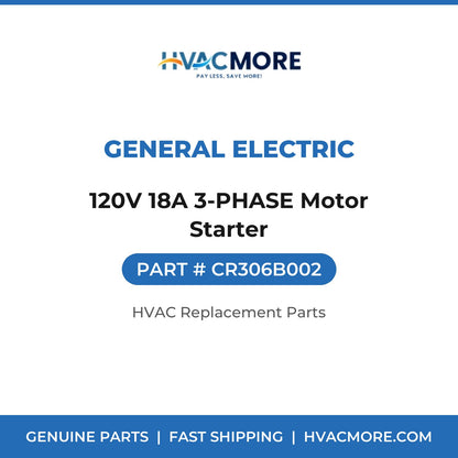 General Electric 120V 18A 3-PHASE Motor Starter CR306B002