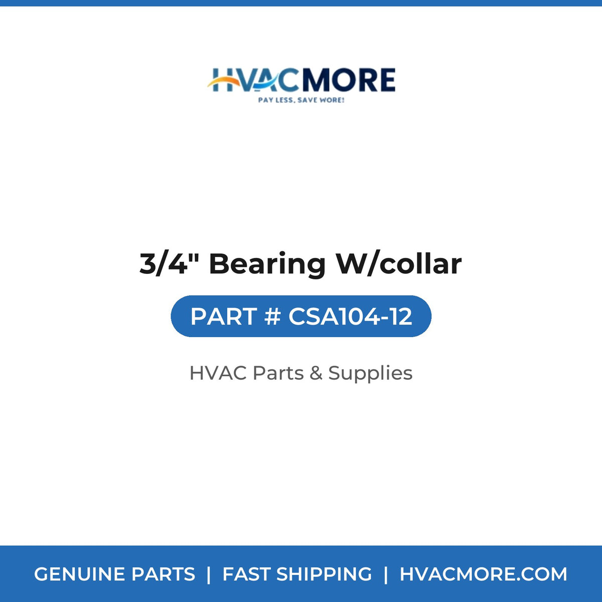 3/4" Bearing W/collar CSA104-12
