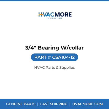 3/4" Bearing W/collar CSA104-12