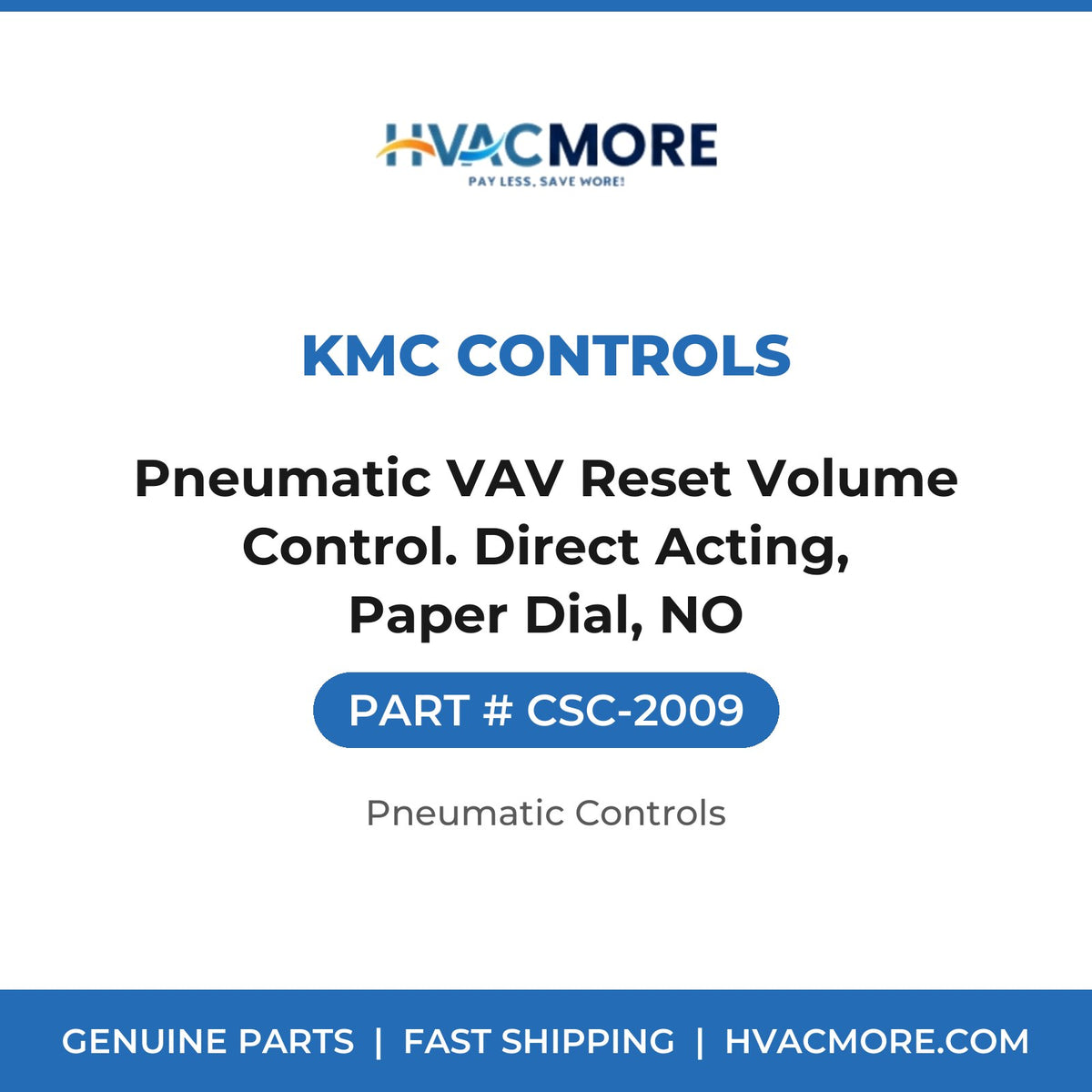 KMC Controls Pneumatic VAV Reset Volume Control. Direct Acting, Paper Dial, NO CSC-2009