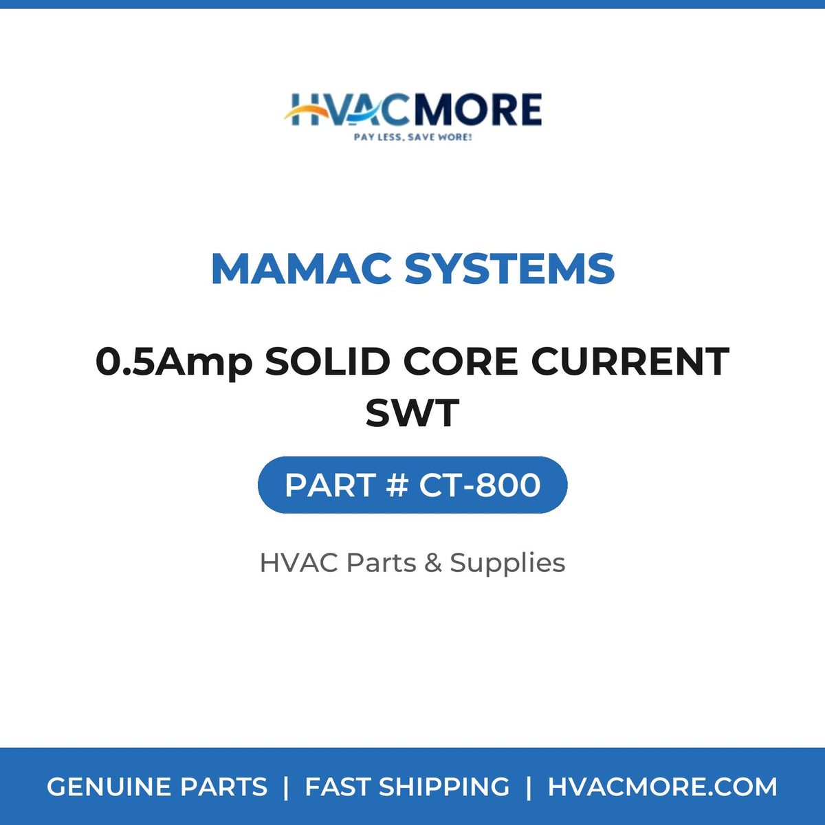 MAMAC Systems 0.5Amp SOLID CORE CURRENT SWT CT-800