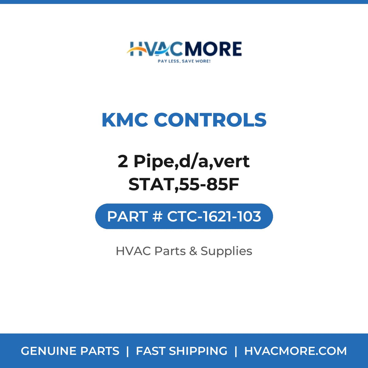 KMC Controls 2 Pipe,d/a,vert STAT,55-85F CTC-1621-103
