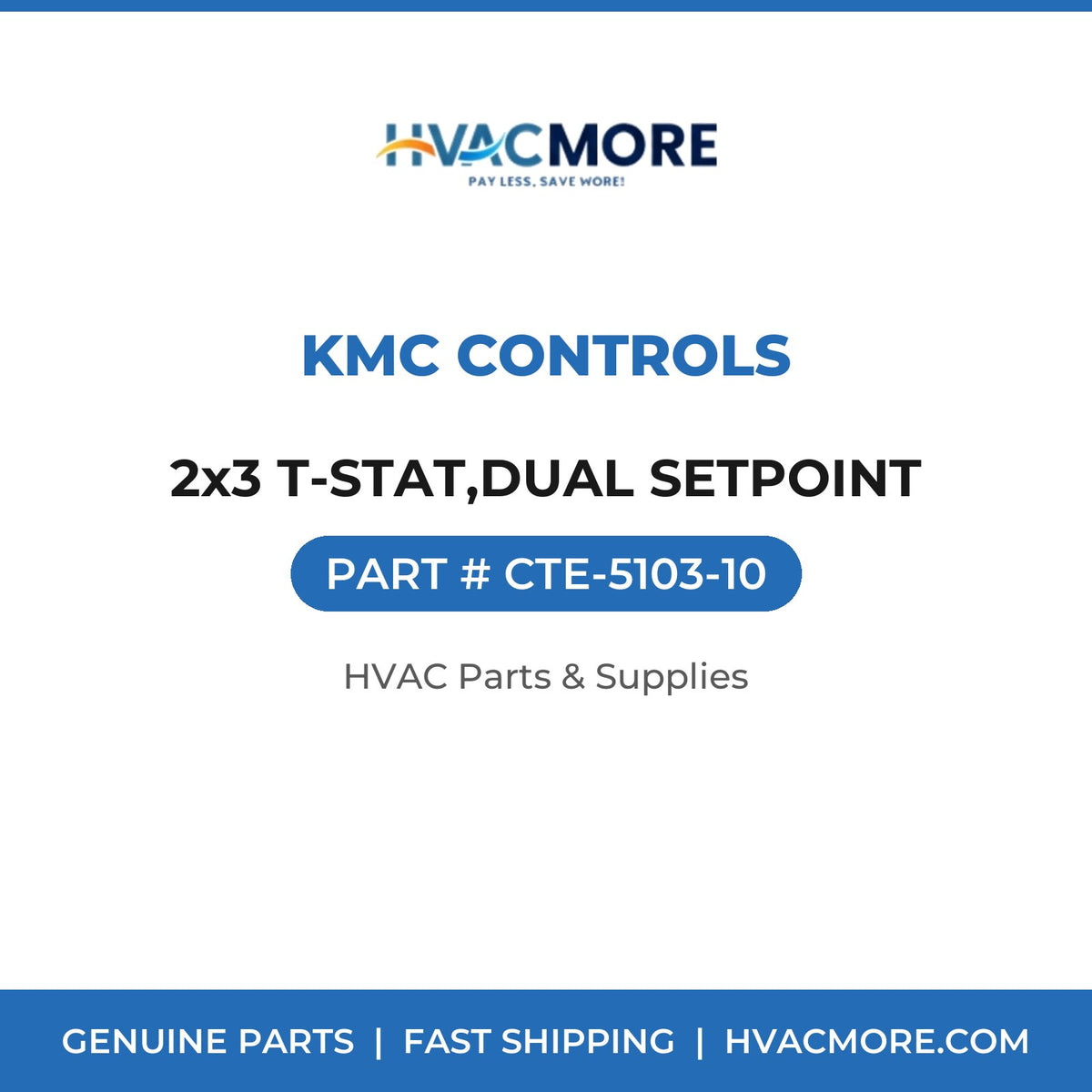 KMC Controls 2x3 T-STAT,DUAL SETPOINT CTE-5103-10