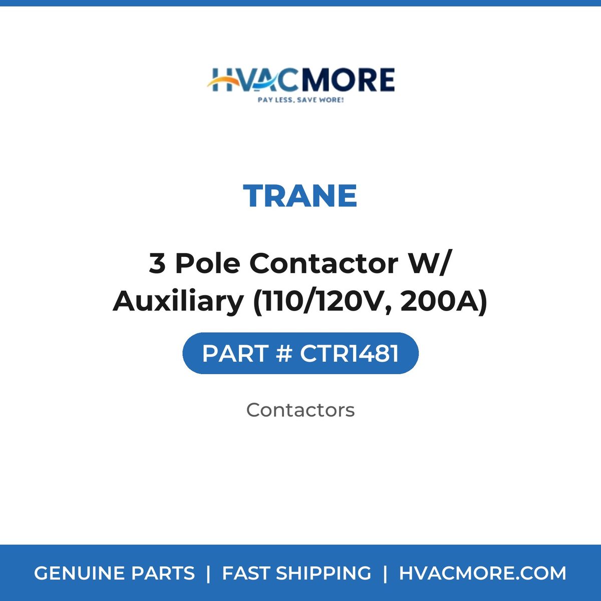 Trane 3 Pole Contactor W/ Auxiliary (110/120V, 200A) CTR1481