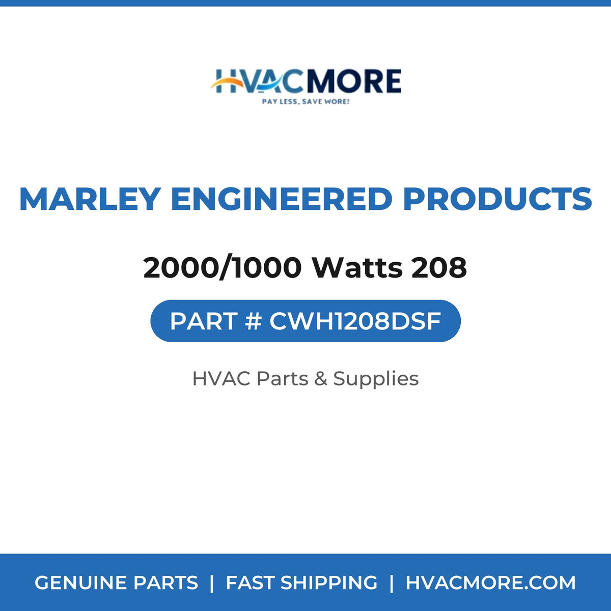 Marley Engineered Products 2000/1000 Watts 208 CWH1208DSF