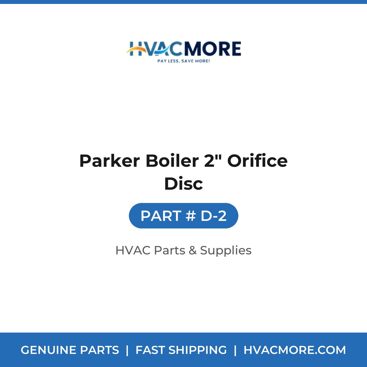 Parker Boiler 2" Orifice Disc D-2