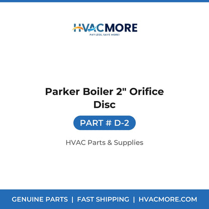 Parker Boiler 2" Orifice Disc D-2