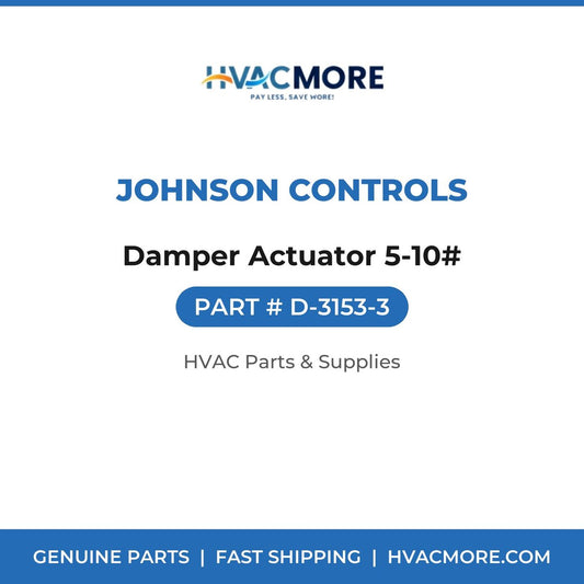 Johnson Controls Damper Actuator 5-10# D-3153-3