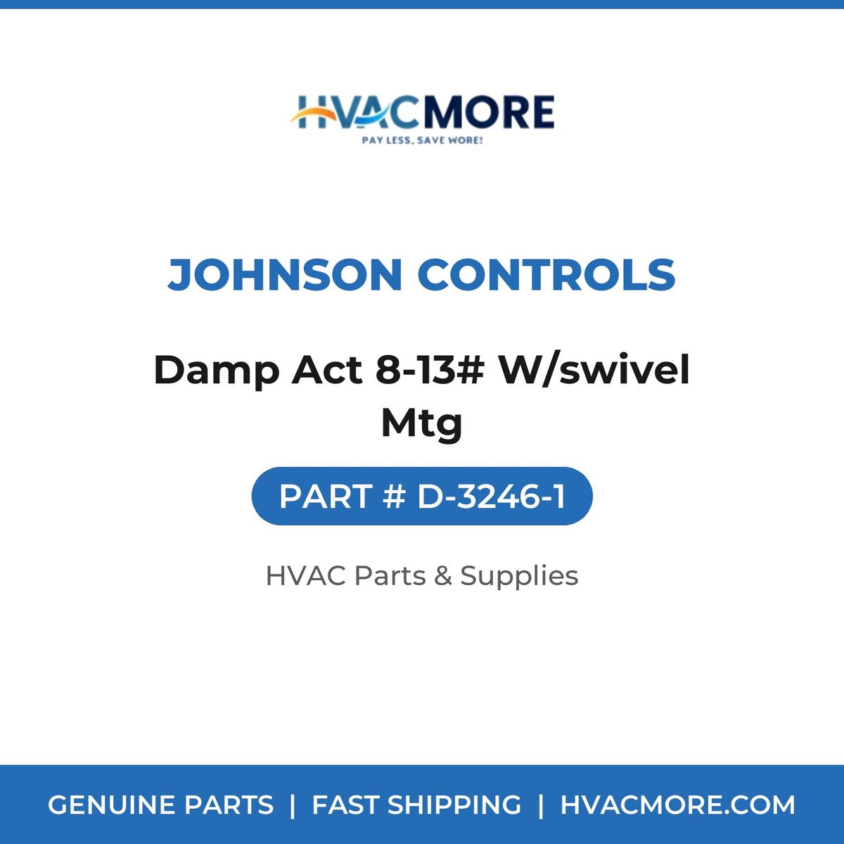 Johnson Controls Damp Act 8-13# W/swivel Mtg D-3246-1