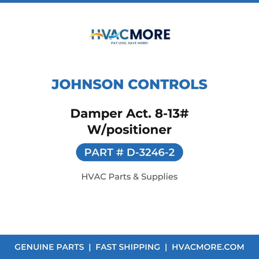 Johnson Controls Damper Act. 8-13# W/positioner D-3246-2