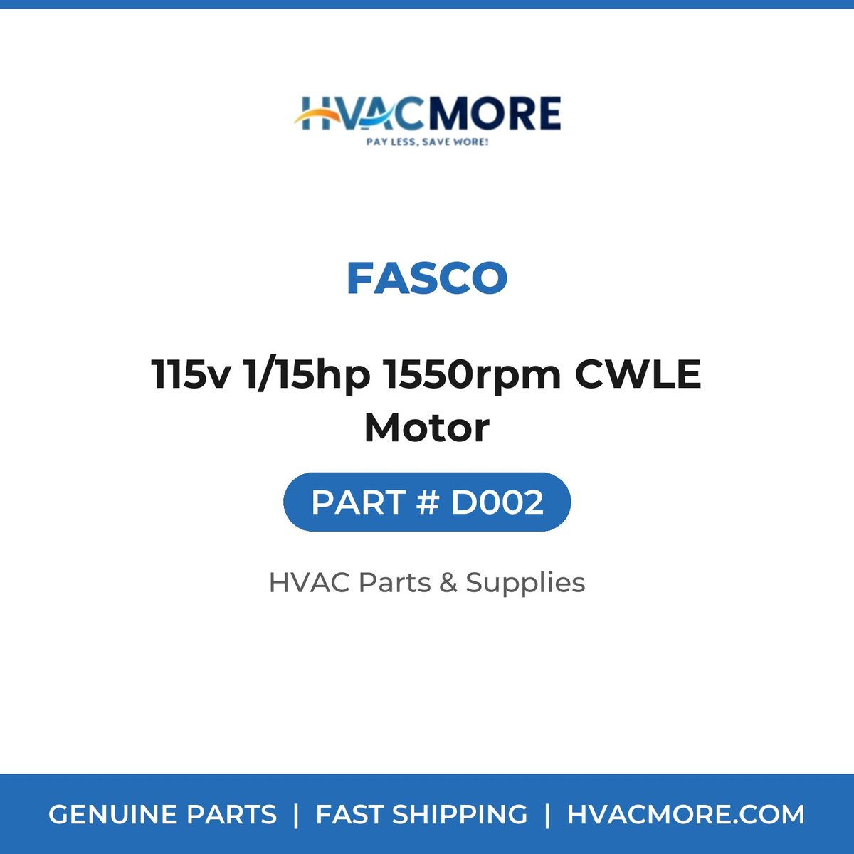 Fasco 115v 1/15hp 1550rpm CWLE Motor D002