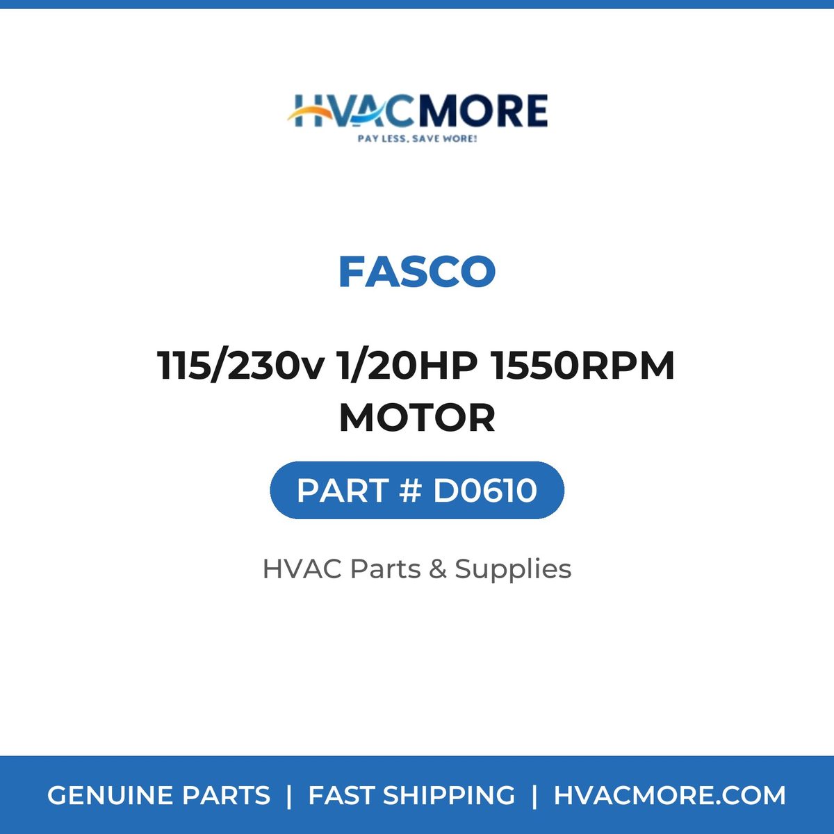 Fasco 115/230v 1/20HP 1550RPM MOTOR D0610