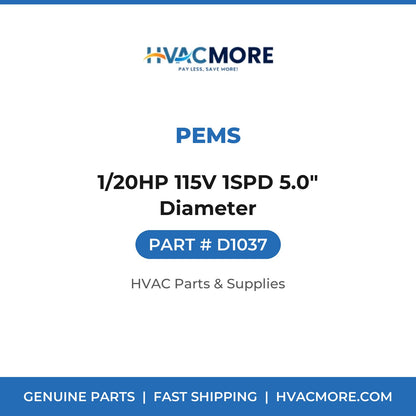 PEMS 1/20HP 115V 1SPD 5.0" Diameter D1037