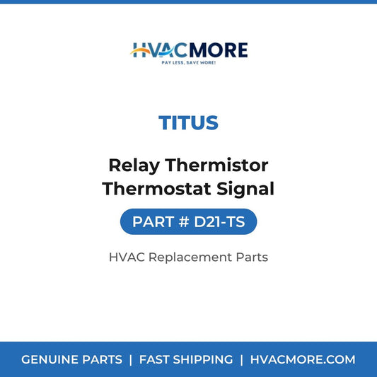 Titus Relay Thermistor Thermostat Signal D21-TS