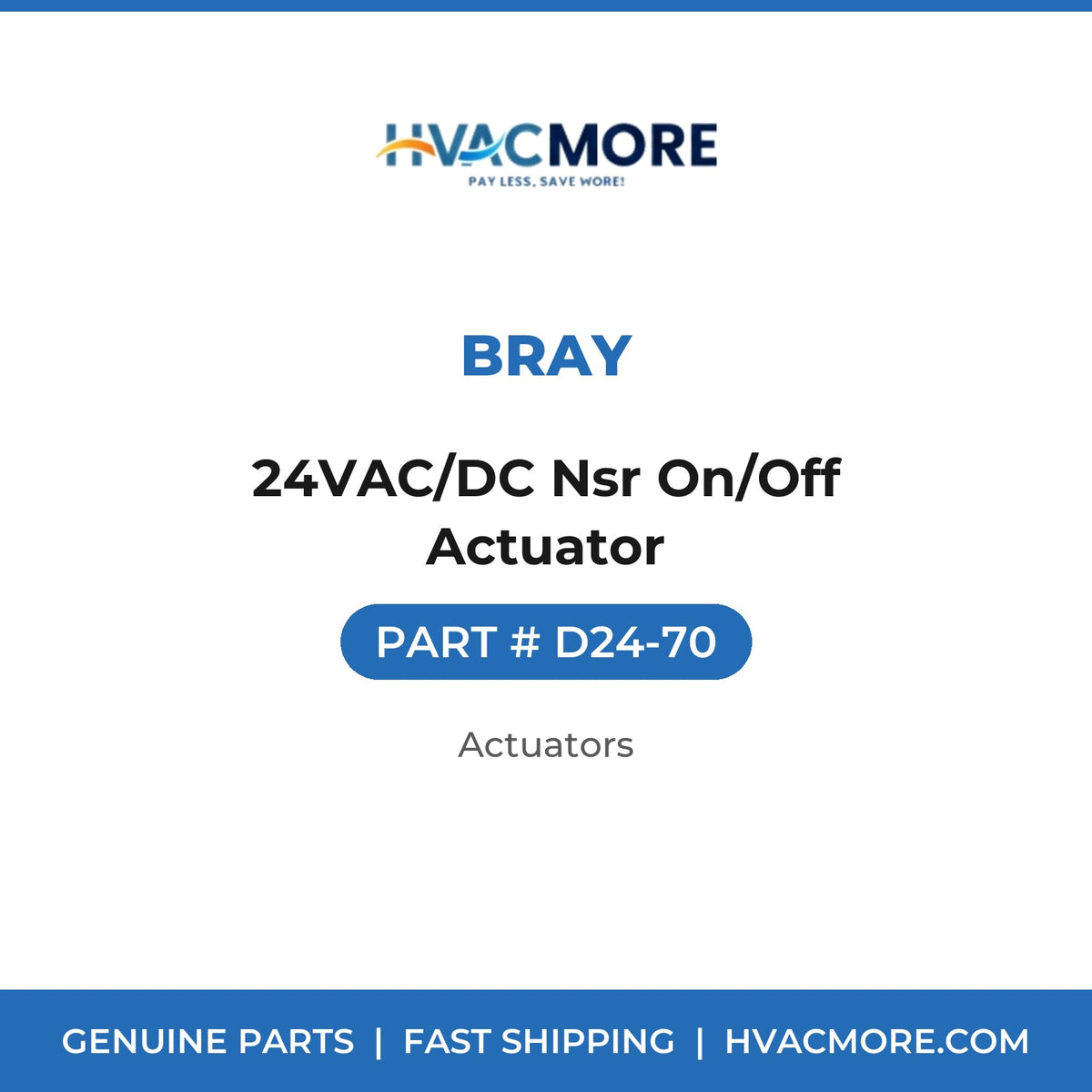 Bray 24VAC/DC Nsr On/Off Actuator D24-70