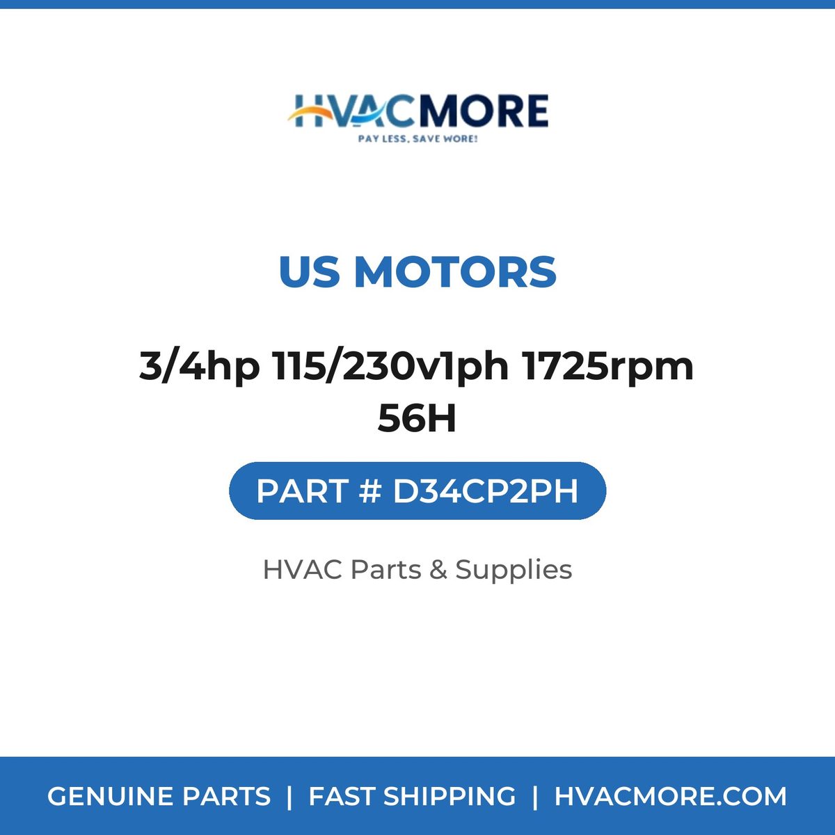 US Motors 3/4hp 115/230v1ph 1725rpm 56H D34CP2PH