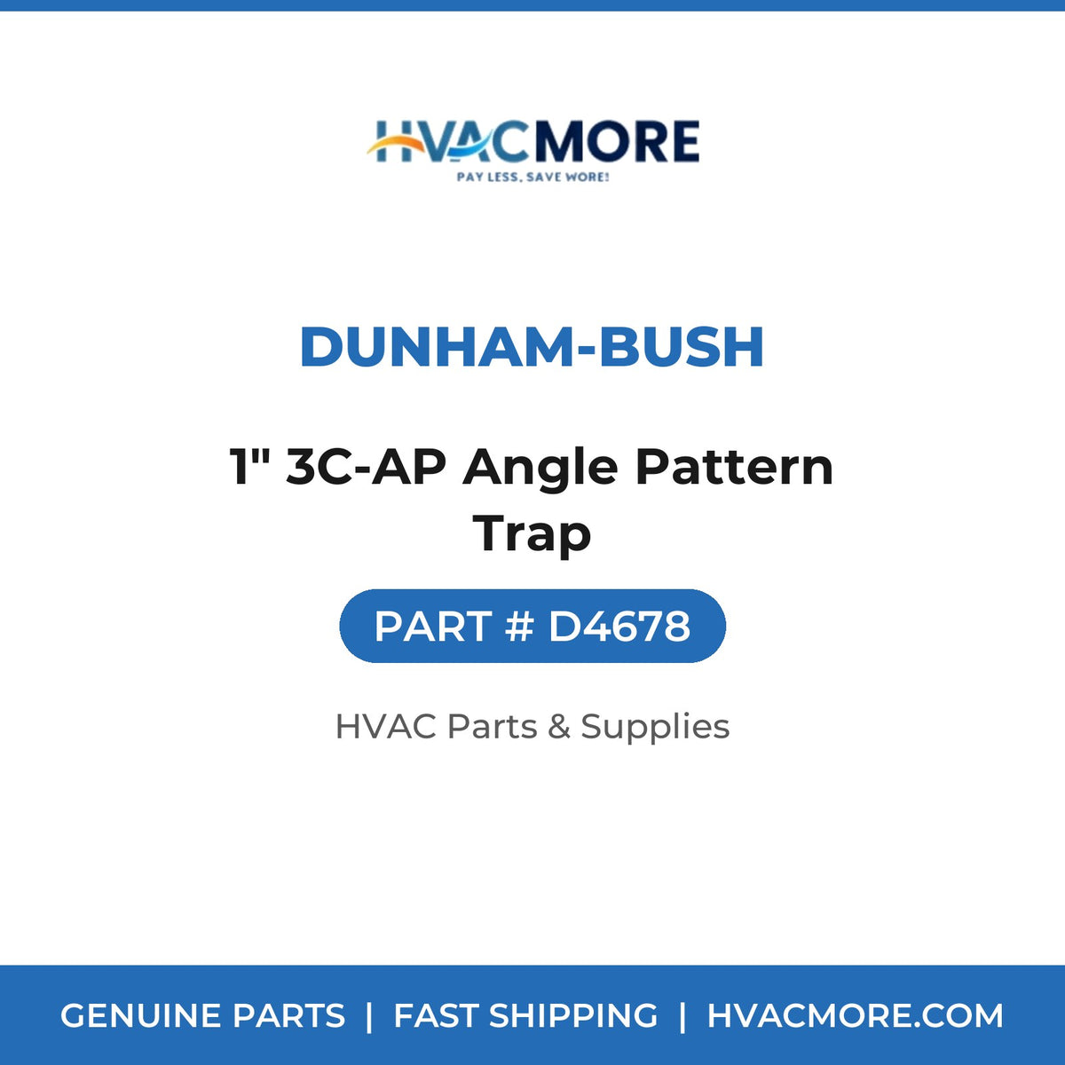 Dunham-Bush 1" 3C-AP Angle Pattern Trap D4678