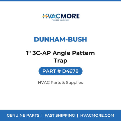 Dunham-Bush 1" 3C-AP Angle Pattern Trap D4678