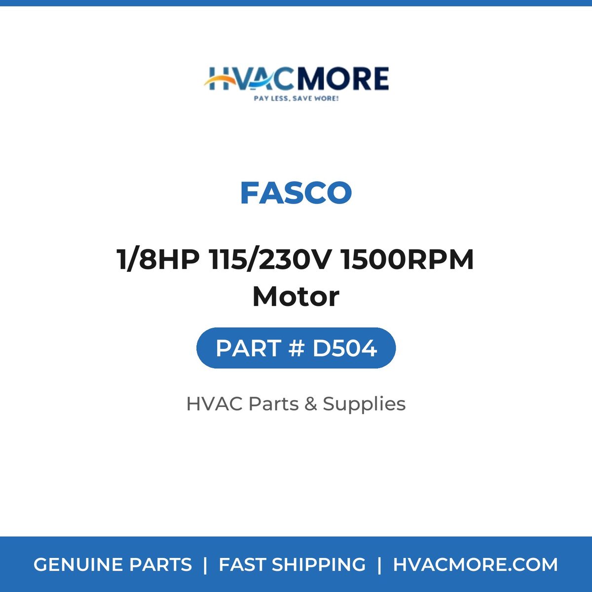 Fasco 1/8HP 115/230V 1500RPM Motor D504