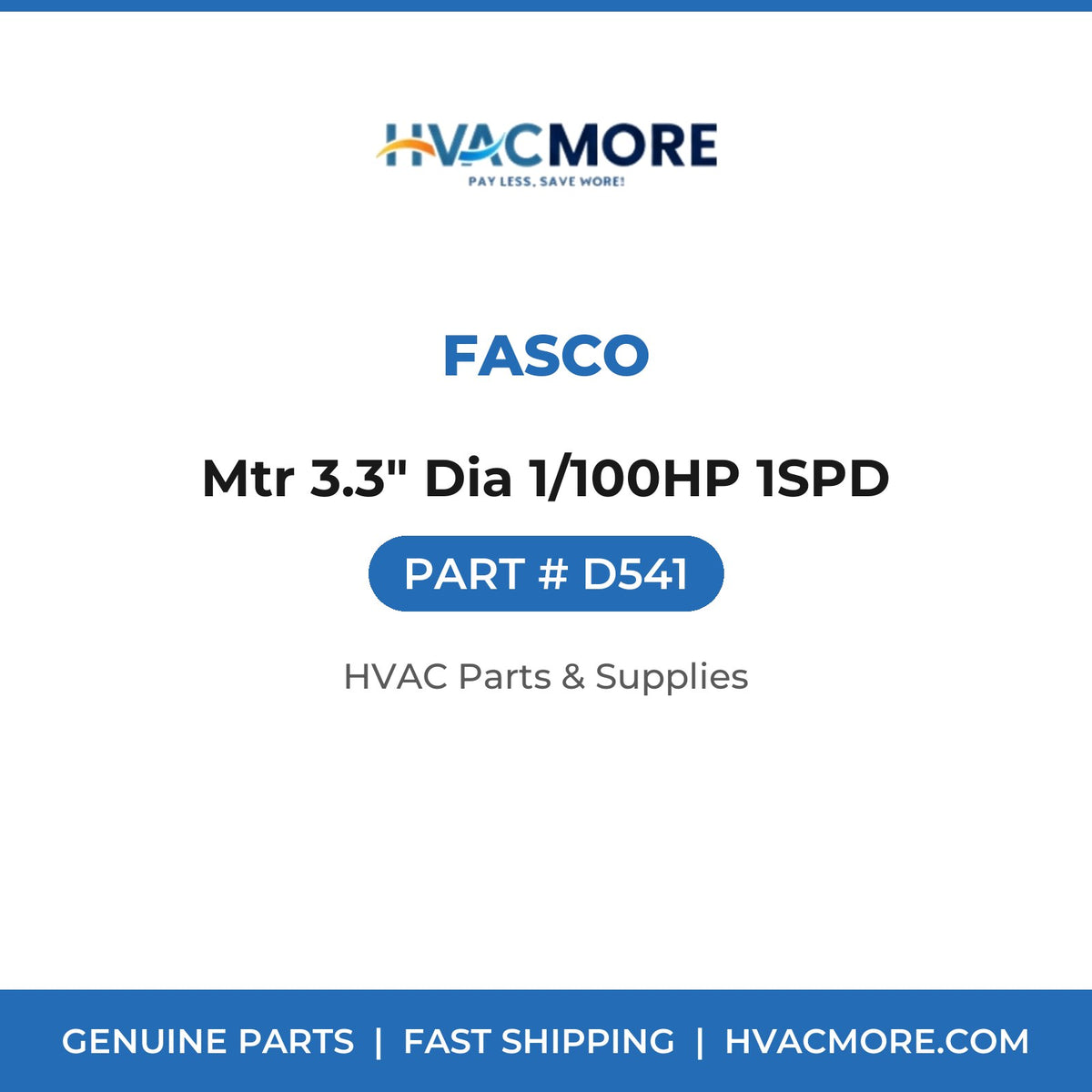Fasco Mtr 3.3" Dia 1/100HP 1SPD D541