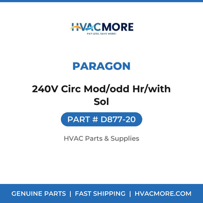 Paragon 240V Circ Mod/odd Hr/with Sol D877-20
