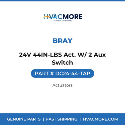 Bray 24V 44IN-LBS Act. W/ 2 Aux Switch DC24-44-TAP