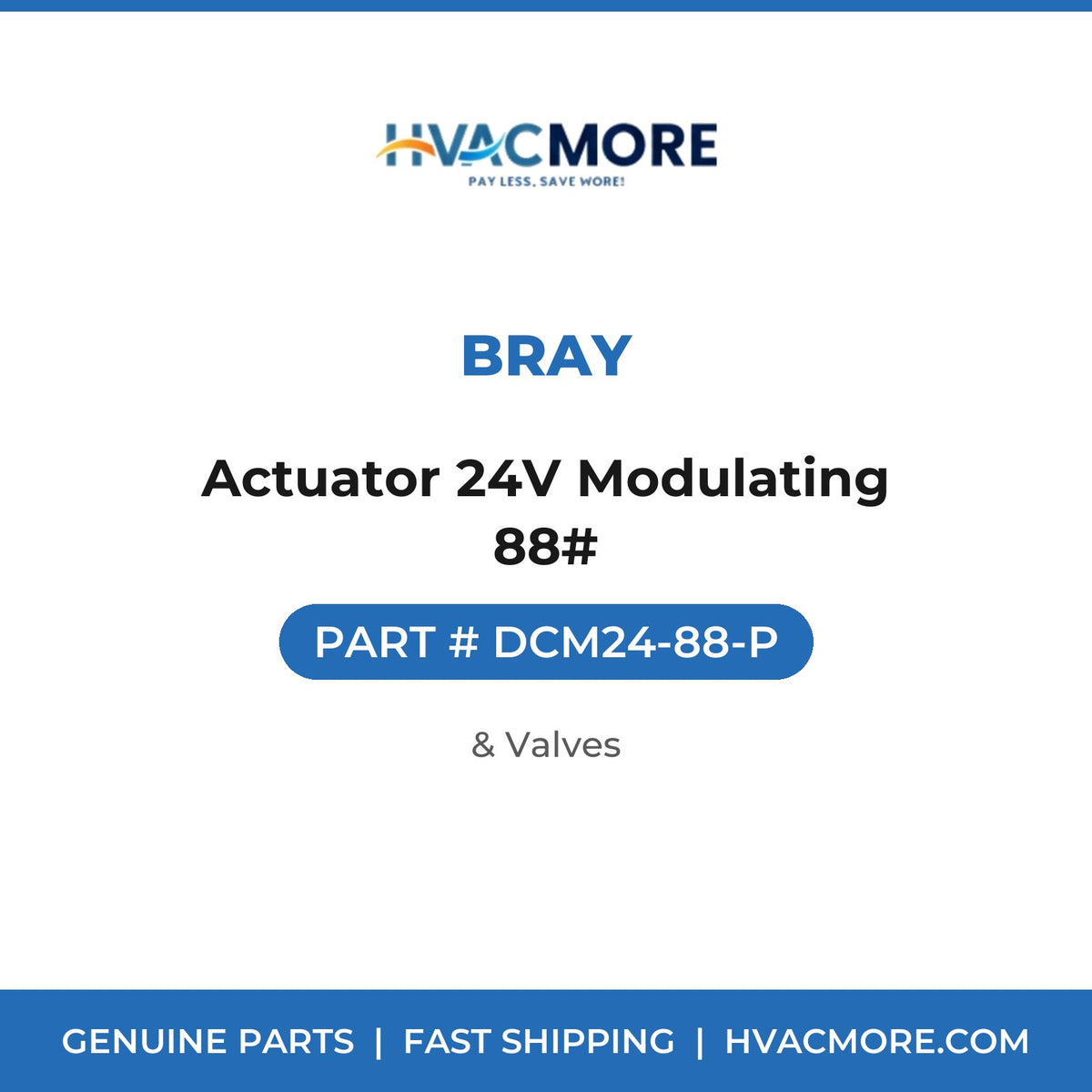 Bray Actuator 24V Modulating 88# DCM24-88-P