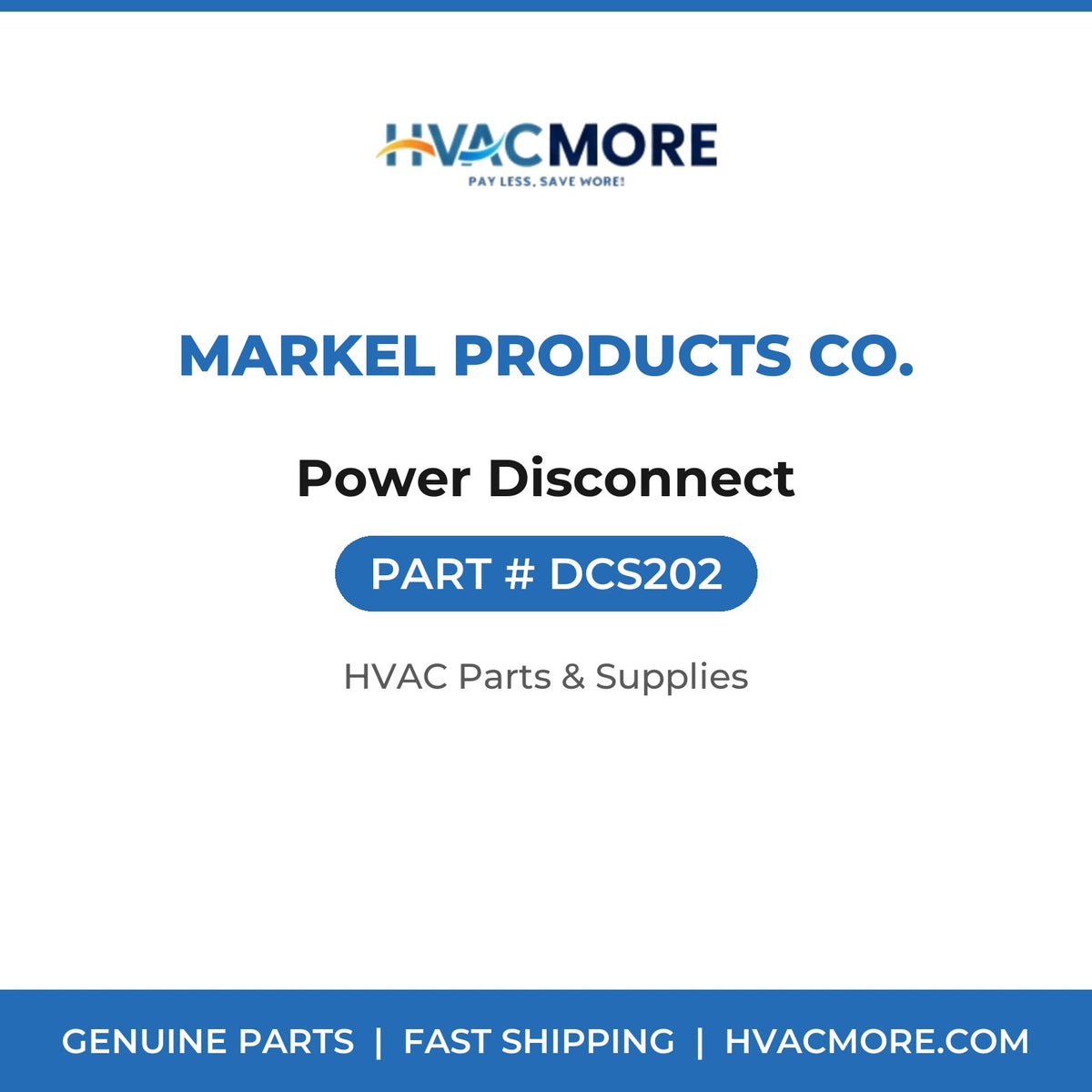 Markel Products Co. Power Disconnect DCS202
