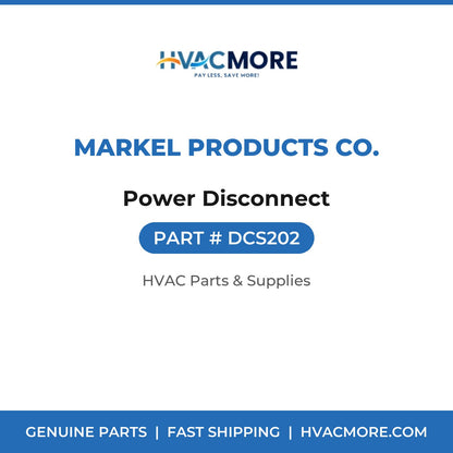 Markel Products Co. Power Disconnect DCS202