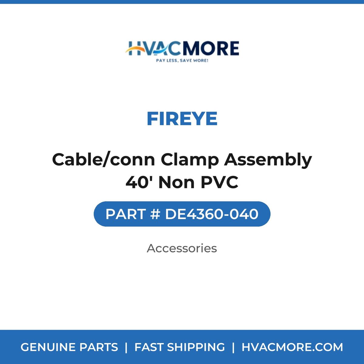 Fireye Cable/conn Clamp Assembly 40' Non PVC DE4360-040