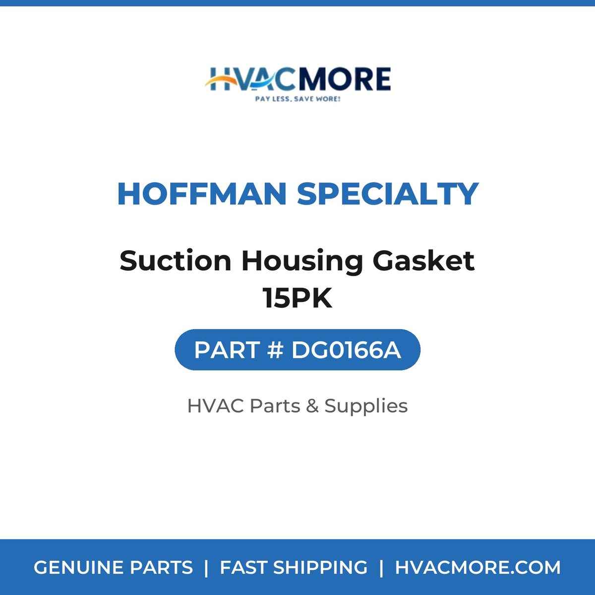 Hoffman Specialty Suction Housing Gasket 15PK DG0166A