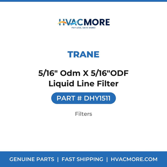 Trane 5/16" Odm X 5/16"ODF Liquid Line Filter DHY1511