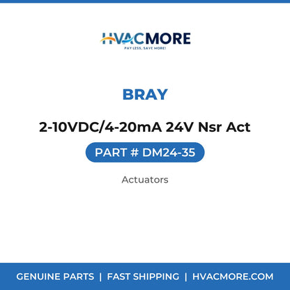 Bray 2-10VDC/4-20mA 24V Nsr Act DM24-35