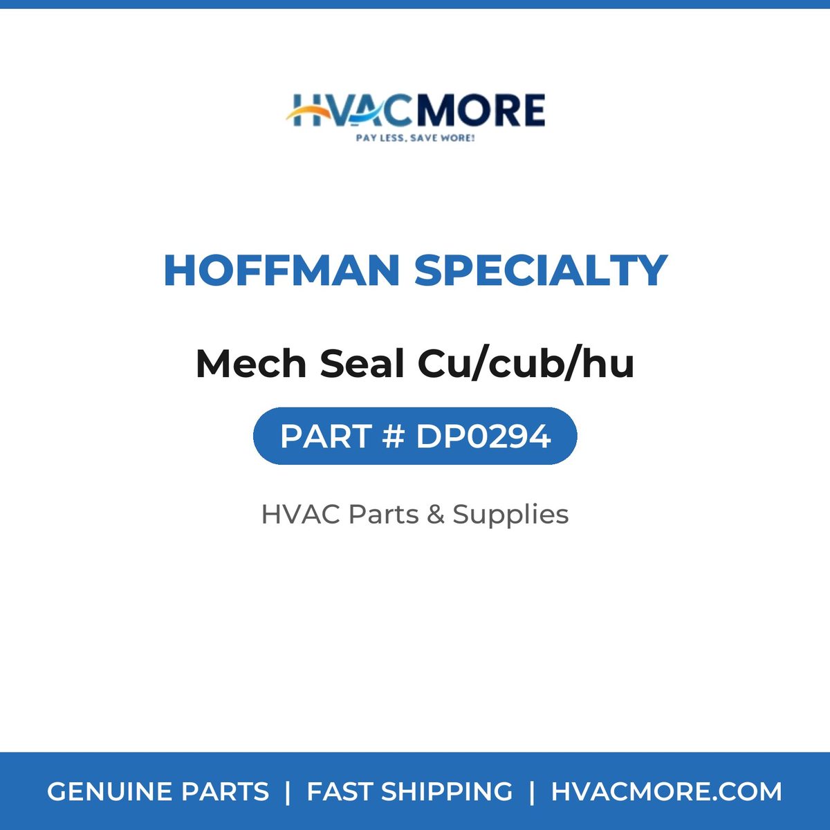 Hoffman Specialty Mech Seal Cu/cub/hu DP0294