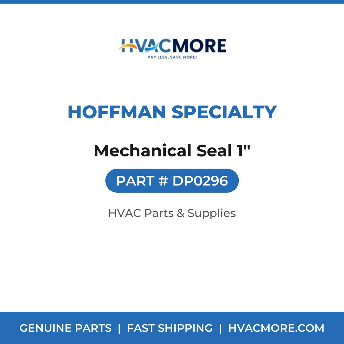 Hoffman Specialty Mechanical Seal 1" DP0296