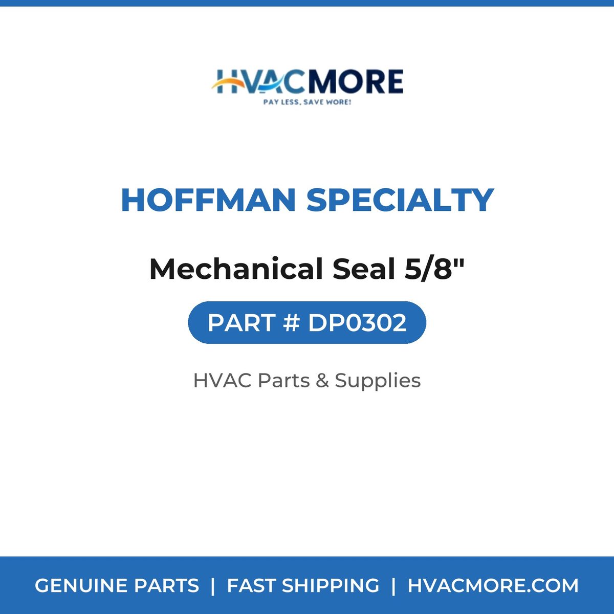 Hoffman Specialty Mechanical Seal 5/8" DP0302