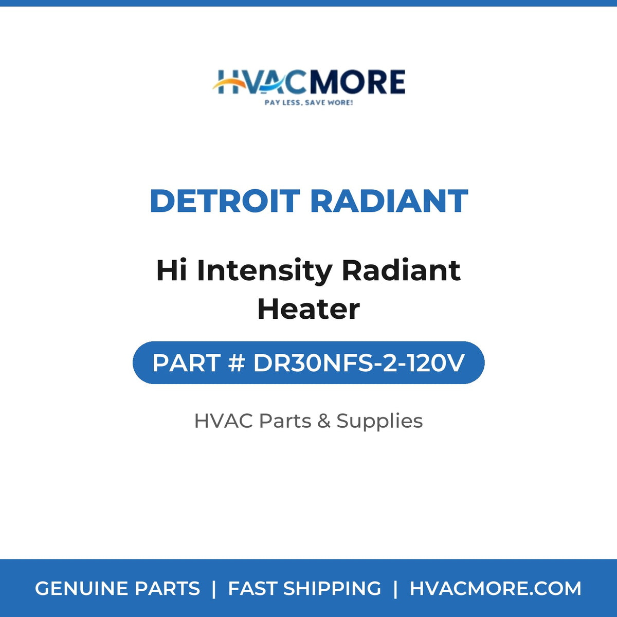 Detroit Radiant Hi Intensity Radiant Heater DR30NFS-2-120V