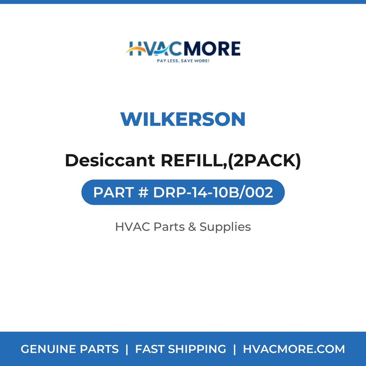 Wilkerson Desiccant REFILL,(2PACK) DRP-14-10B/002