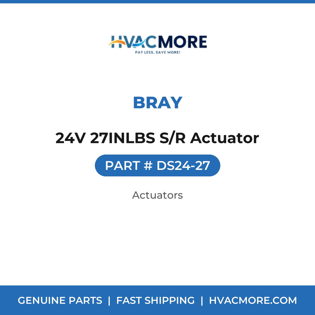 Bray 24V 27INLBS S/R Actuator DS24-27