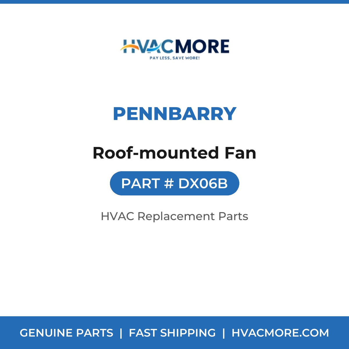 PennBarry Roof-mounted Fan DX06B