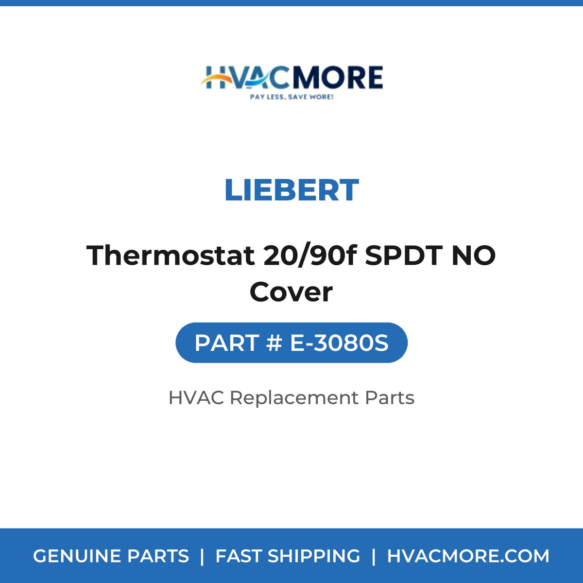 Liebert Thermostat 20/90f SPDT NO Cover E-3080S