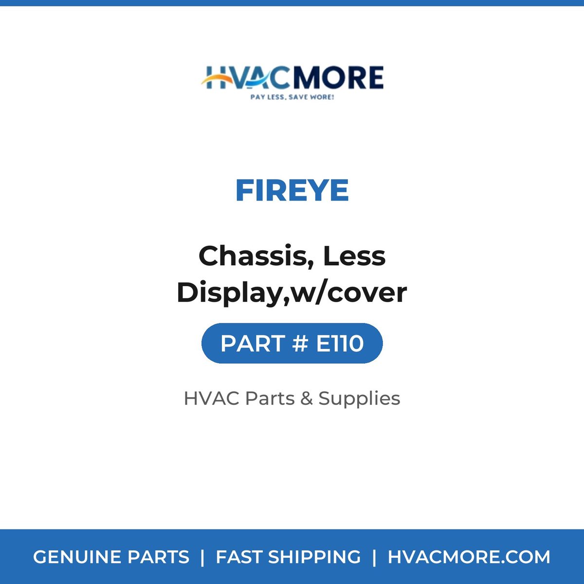 Fireye Chassis, Less Display,w/cover E110