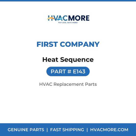 First Company Heat Sequence E143