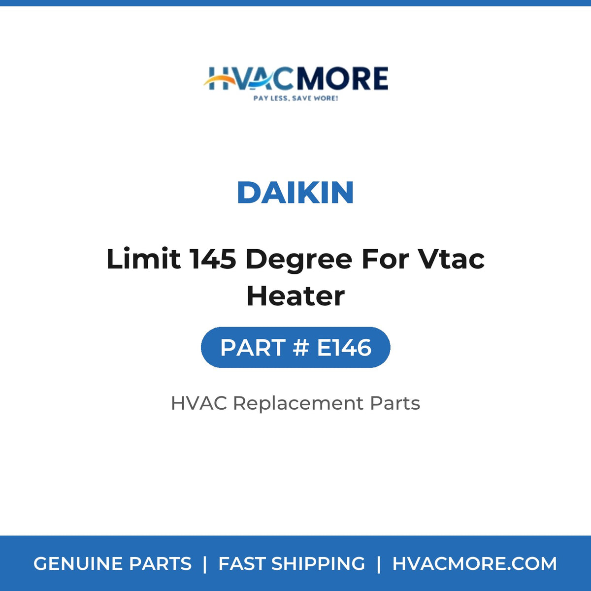 Daikin Limit 145 Degree For Vtac Heater E146