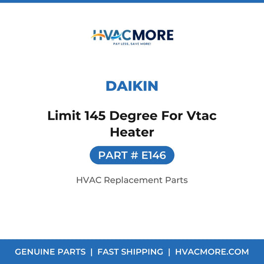 Daikin Limit 145 Degree For Vtac Heater E146