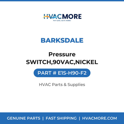 Barksdale Pressure SWITCH,90VAC,NICKEL E1S-H90-F2