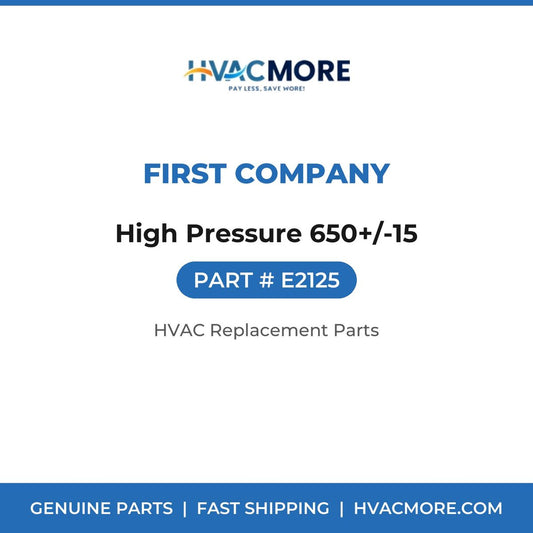 First Company High Pressure 650+/-15 E2125