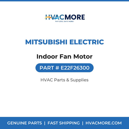 Mitsubishi Electric Indoor Fan Motor E22F26300