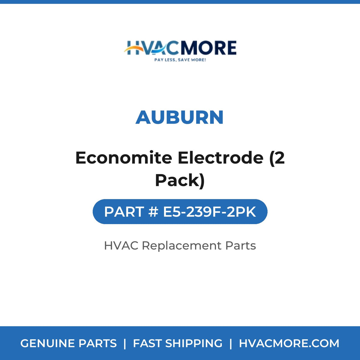 Auburn Economite Electrode (2 Pack) E5-239F-2PK