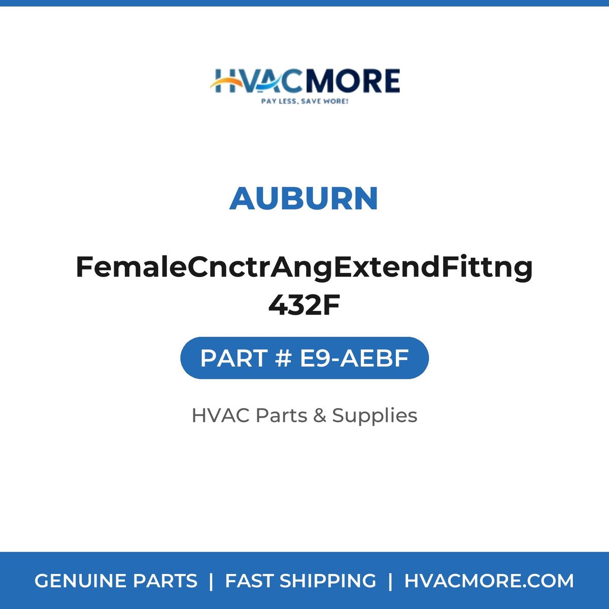 Auburn FemaleCnctrAngExtendFittng432F E9-AEBF